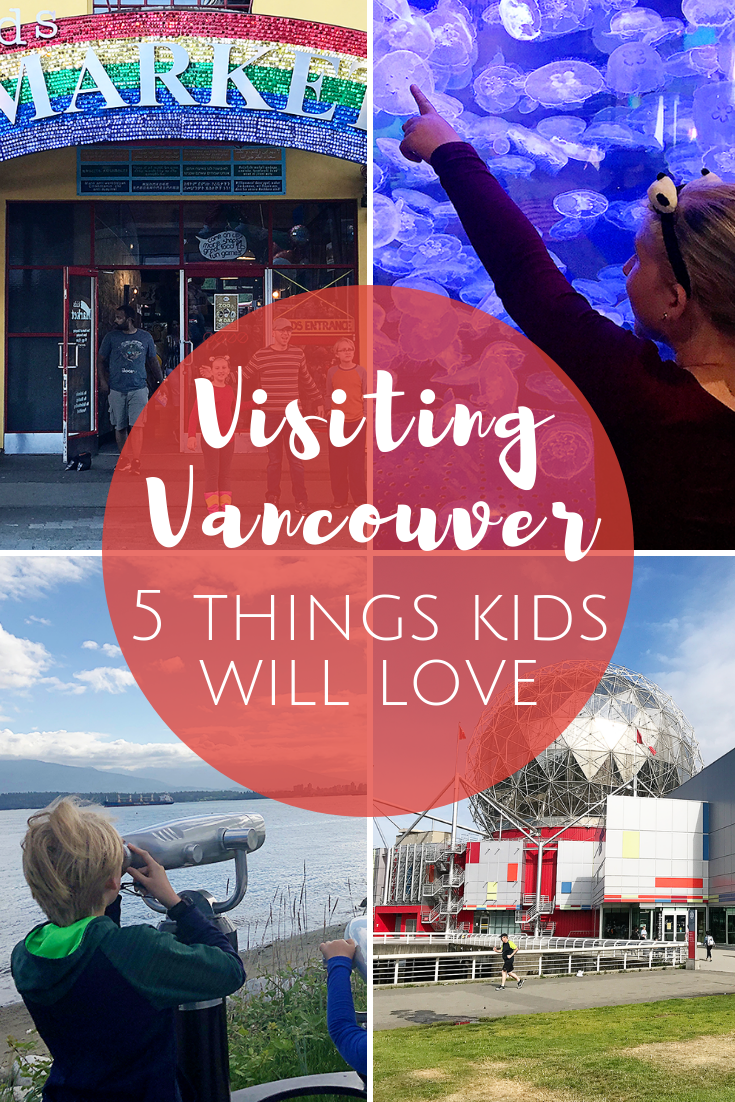 Visiting Vancouver - The 5 best things to do in the city with kids!