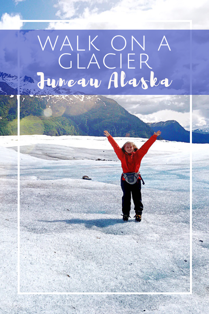 Walk on a Glacier in Juneau, Alaska - Alaska Cruise Ideas
