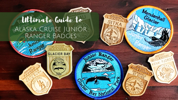 Junior Ranger Badges to earn on your Alaska Cruise