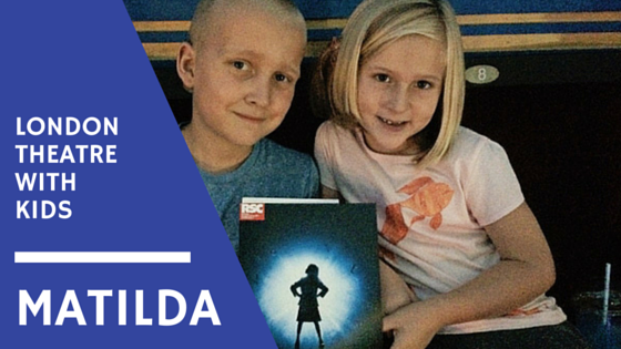 London Theatre with Kids :: Matilda