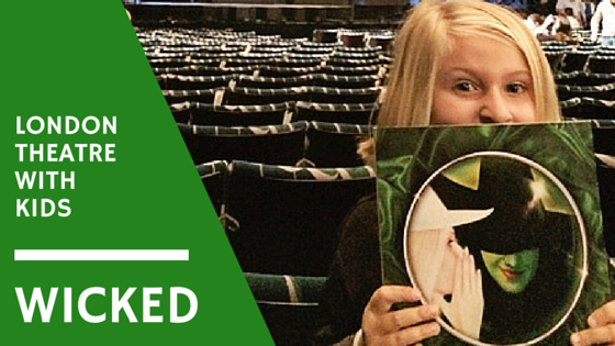 London Theatre with Kids :: Wicked