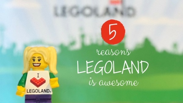 5 Reasons LEGOLAND Florida is Awesome