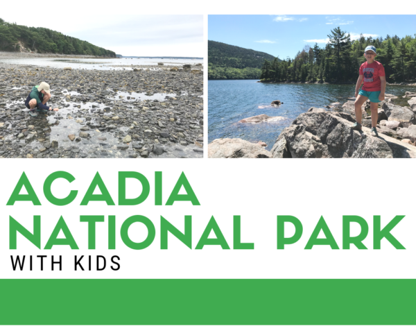 Acadia National Park with Kids