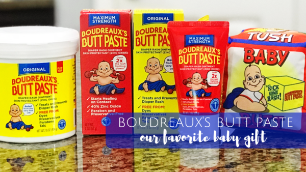 Boudreaux’s Butt Paste:: Our Favorite Baby Gift