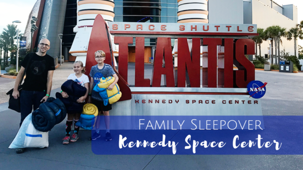 Family Sleepover At Kennedy Space Center